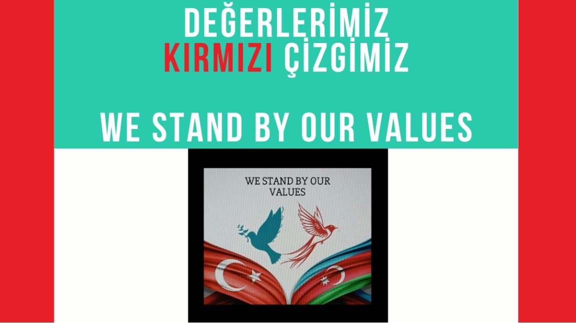 DEĞERLERİMİZ KIRMIZI ÇİZGİMİZ - WE STAND BY OUR VALUES